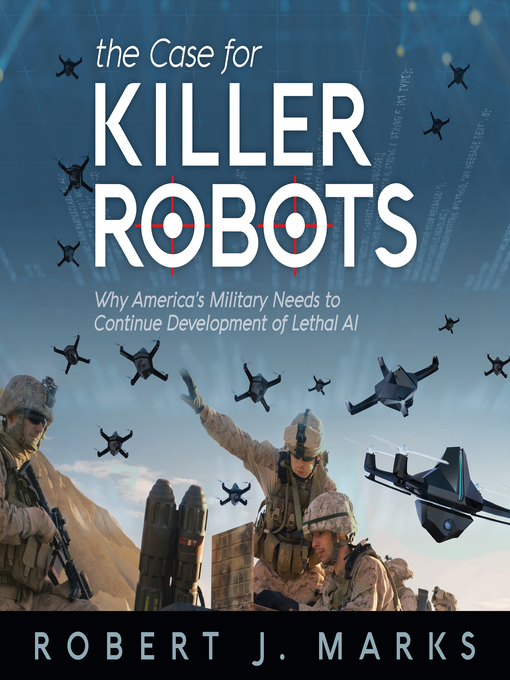 Title details for The Case for Killer Robots by Robert Marks - Available